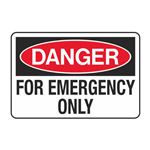 Danger For Emergency Only Decal